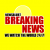 Group logo of BREAKING NEWS